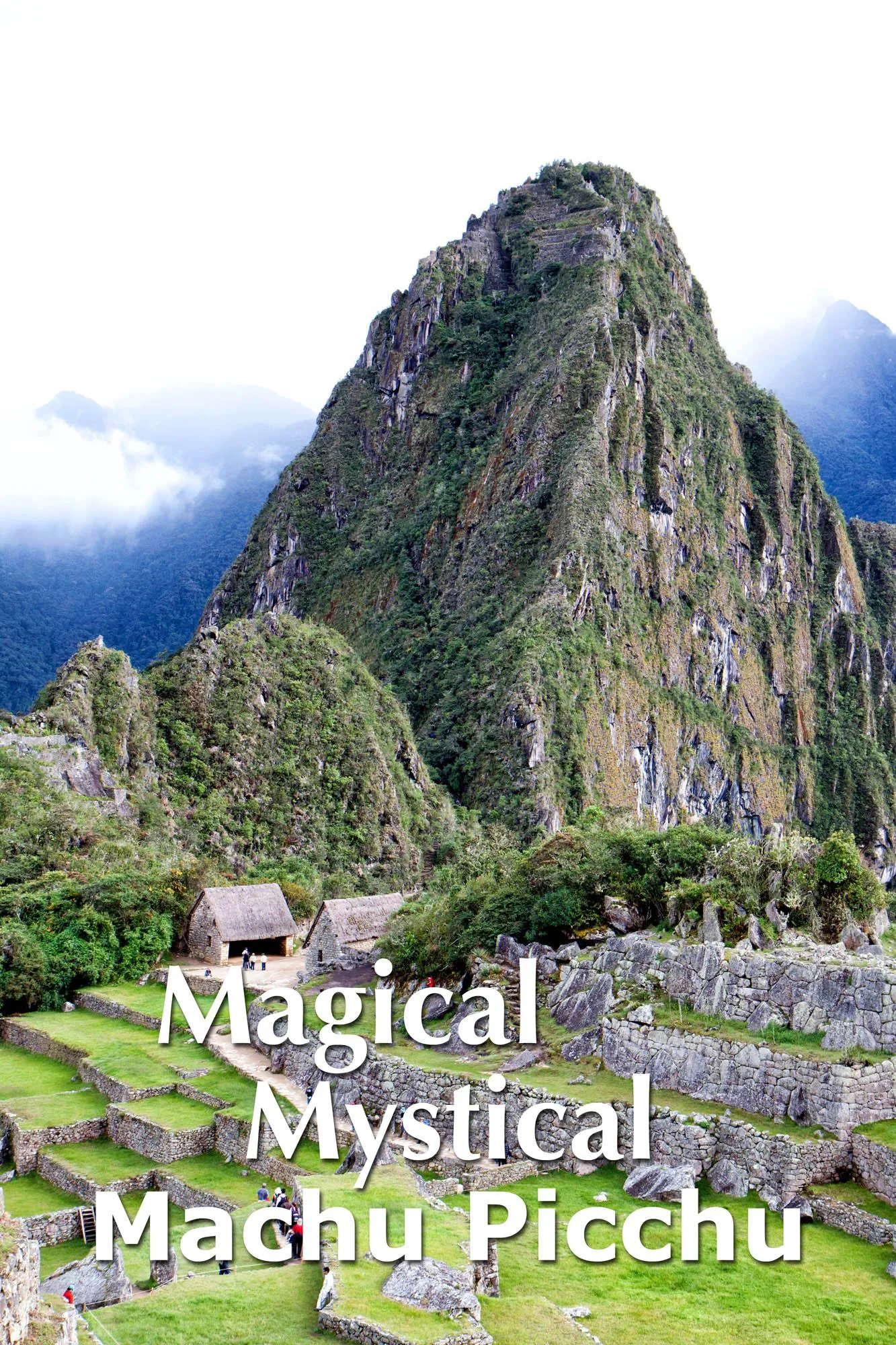 Magical Machu Picchu