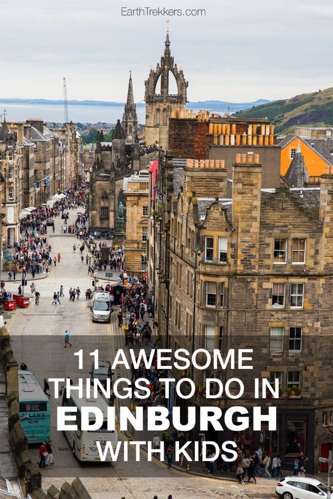 11 Awesome Things to do in Edinburgh with Kids – Earth Trekkers