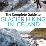 Iceland Glacier Hike Complete Guide