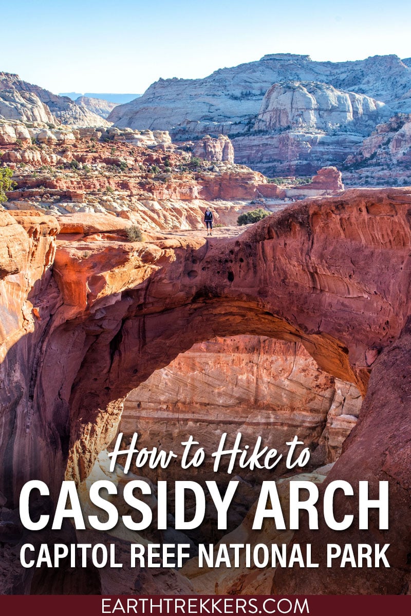 Cassidy Arch An Essential Hike in Capitol Reef National Park Earth Trekkers