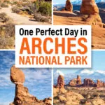 Arches National Park One Day Itinerary