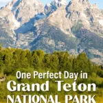 Grand Teton National Park One Day Itinerary