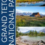 Grand Teton National Park Guide