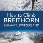 How to Climb Breithorn Zermatt Switzerland