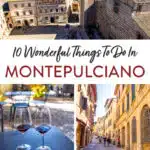 Things to Do in Montepulciano Tuscany Italy