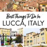 Lucca Italy Best Things to Do