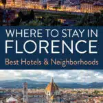 Where to Stay in Florence Italy