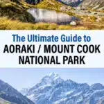 Aoraki Mount Cook National Park Guide