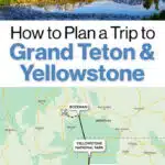 Yellowstone Grand Teton Itinerary