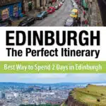 Edinburgh Scotland Travel Itinerary