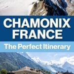 Chamonix France Itinerary Summer